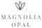Magnolia & Opal